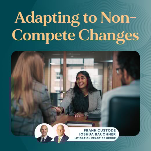 Adapting to Non-Compete Changes