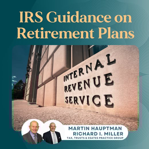 IRS Guidance on Retirement Plans