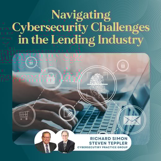 Navigating Cybersecurity Challenges in the Lending Industry